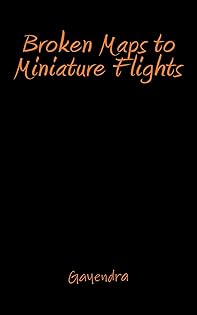 Broken Maps to Miniature Flights Cover